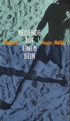 Herta Müller - Reisende auf einem Bein