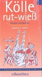 Ingeborg F. Müller - Kölle rut-wieß