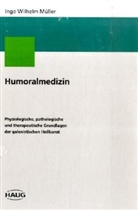 Ingo W. Müller, Ingo Wilhelm Müller - Humoralmedizin