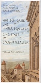 Jörg Müller, Jürg E. Schneider, Anita Siegfried - Auf der Gasse und hinter dem Ofen