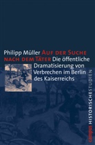 Philipp Müller - Auf der Suche nach dem Täter