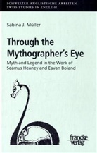 Sabina J Müller, Sabina J. Müller - Through the Mythographer's Eye