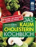 Sven-D Müller, Sven-David Müller - Das kaum Cholesterin Kochbuch