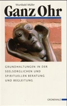 Wunibald Müller - Ganz Ohr