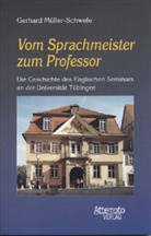 Gerhard Müller-Schwefe - Vom Sprachmeister zum Professor