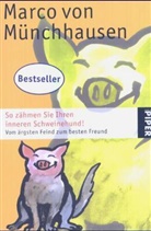 Marco von Münchhausen - So zähmen Sie Ihren inneren Schweinehund!