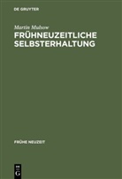 Martin Mulsow - Frühneuzeitliche Selbsterhaltung