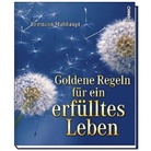 Hermann Multhaupt - Goldene Regeln für ein erfülltes Leben