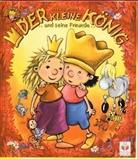 Hedwig Munck - Der kleine König und seine Freunde