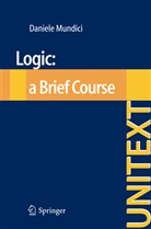 Daniele Mundici - Logic: a Brief Course