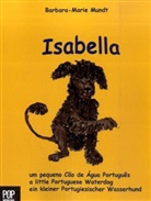 Barbara-M Mundt, Barbara-Marie Mundt - Isabella, ein kleiner Portugiesischer Wasserhund. Isabella, um pequeno Cão d'Água Português. Isabella, a little Portuguese Waterdog