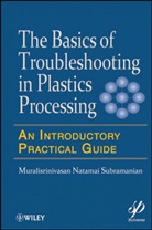 Natamai Subramanian Muralisrinivasan, N. S. Murralisrinivasan, Mn Subramanian, Muralisrinivasan Natamai Subramanian, SUBRAMANIAN MURALISRINIVASAN NATA, Subramanian Muralisrinivasan Natamai - BASICS OF TROUBLESHOOTING IN PLAST