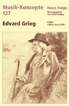Heinz-Klaus Metzger, Rainer Riehn, Ulrich Tadday - Musik-Konzepte, Neue Folge - Bd.127: Edvard Grieg