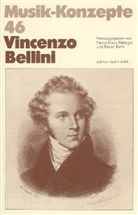 Heinz-Klaus Metzger, Rainer Riehn, Ulrich Tadday - Musik-Konzepte, Neue Folge - 46: Vincenzo Bellini