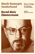 Heinz-Klaus Metzger, Rainer Riehn, Ulrich Tadday - Musik-Konzepte, Neue Folge: Bernd Alois Zimmermann