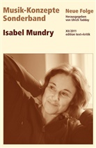 Heinz-Klaus Metzger, Rainer Riehn, Ulric Tadday, Ulrich Tadday - Musik-Konzepte, Neue Folge: Isabel Mundry