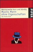 Robert Musil - Musils Mann ohne Eigenschaften
