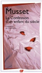 Alfred de Musset - La confession d'un enfant du siècle