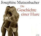 Josefine Mutzenbacher, Josephine Mutzenbacher, Mareike Eisenstein - Josephine Mutzenbacher, Geschichte einer Hure, 3 Audio-CDs (Audio book)