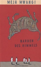 Meja Mwangi - Narben des Himmels