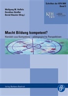 Friederike Heil, Wolfgang Pasch, Mirko U Pitz, Häusler, Bernd Häusler, Bernd Häußler... - Macht Bildung kompetent?