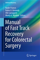 Nader Francis, Robi H Kennedy, Robin H Kennedy, Robin H. Kennedy, Olle Ljungqvist, Olle Ljungqvist et al... - Manual of Fast Track Recovery for Colorectal Surgery