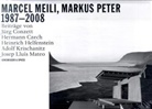 Marcel Meili, Markus Peter - Marcel Meili, Markus Peter 1987-2008