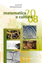 Michel Emmer, Michele Emmer - Matematica e cultura 2008