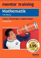 Mathemathik 7./8. Klasse, Geometrie. Mathemathik 7./8. Klasse, Terme, Gleichungen, Ungleichungen