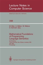 Michael Main, Austi Melton, Austin Melton, Michael Mislove, Michael Mislove et al, David Schmidt - Mathematical Foundations of Programming Language Semantics