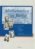 Heinrich Begehr, Helmut Koch, Jürg Kramer, Norbert Schappacher, Ernst-Jochen Thiele - Mathematics in Berlin