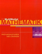Mathematik, Prüfungsaufgaben und Lösungen