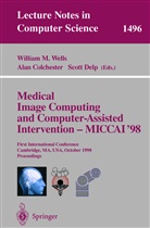 Ala Colchester, Alan Colchester, Scott Delp, William M. Wells - Medical Image Computing and Computer-Assisted Intervention - MICCAI'98, 2 Teile
