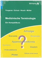 Fangera, Heiner Fangerau, Irmgard Müller, Thorsten Noack, Thorsten Noack u a, Schul... - Medizinische Terminologie - ein Kompaktkurs