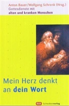 Anton Bauer, Anton Bauer, Wolfgang Schrenk - Mein Herz denkt an dein Wort