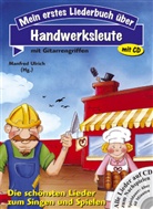 Katja Pagel, Manfred Ulrich - Mein erstes Liederbuch über Handwerksleute, m. Audio-CD