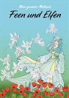 Jana Moskito, Jana Moskito, Sylvi Gelinek, Sylvia Gelinek, Jana Moskito - Mein geniales Malbuch: Feen & Elfen