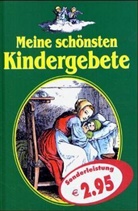 Meine schönsten Kindergebete