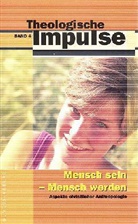 Wilfrid Haubeck, Wolfgang Heinrichs, Michael Schroeder - Mensch sein, Mensch werden