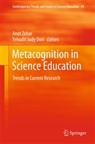 Yehudit J. Dori, Yehudit Judy Dori, Judy Dori, Judy Dori, Ana Zohar, Anat Zohar - Metacognition in Science Education