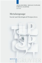 Nikola Coupland, Nikolas Coupland, Dariusz Galasinski, Dariuz Galasinski, Adam Jaworski - Metalanguage