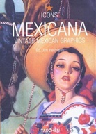 Jim Heimann, Jim (ed) Heimann, Jim Heimann - Mexicana vintage mexican graphics