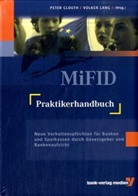 Peter Clouth, Volker Lang - MiFID Praktikerhandbuch