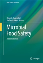 Oma A Oyarzabal, Omar A Oyarzabal, Backert, Backert, Steffen Backert, Omar A. Oyarzabal - Microbial Food Safety