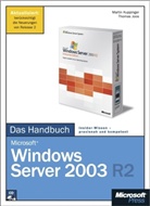Microsoft Windows Server 2003 R2 - Das Handbuch, m. CD-ROM