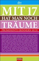 Marianne Wellershoff - »Mit 17 hat man noch Träume«