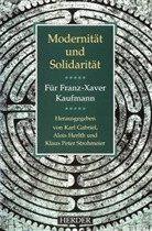 Karl Gabriel, Alois Herlth, Klaus P. Strohmeier - Modernität und Solidarität