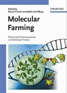 Rainer Fischer, Stefan Schillberg - Molecular Farming