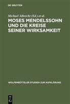 Michael Albrecht, Eva J. Engel, Norbert Hinske, Eva J Engel - Moses Mendelssohn und die Kreise seiner Wirksamkeit