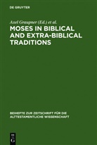 Axe Graupner, Axel Graupner, Wolter, Wolter, Michael Wolter - Moses in Biblical and Extra-Biblical Traditions